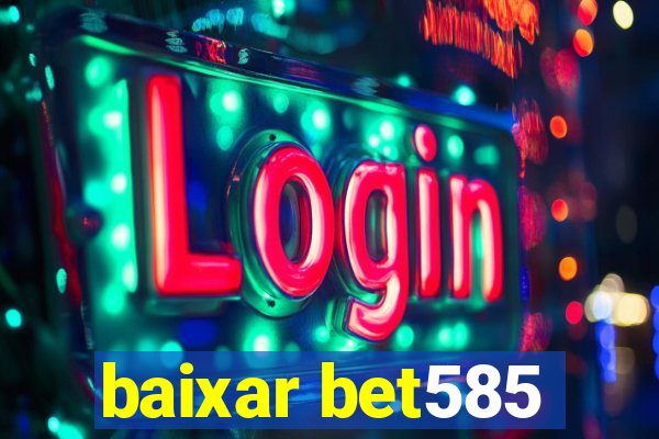 baixar bet585